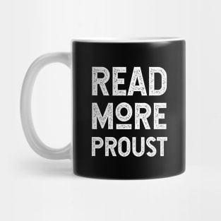 Read More Proust - For Fans of Marcel Proust and French Literature Mug